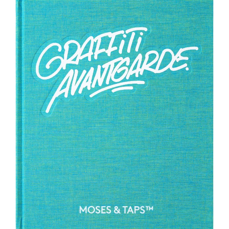 GRAFFITI AVANTGARDE - MOSES & TAPS