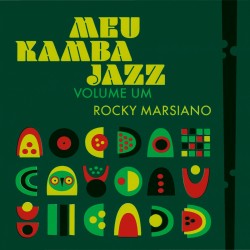 ROCKY MARSIANO - MEU KAMBA JAZZ / VOLUME UM