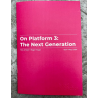 ON PLATFORM 3: THE NEXT GENERATION - Hood Projects